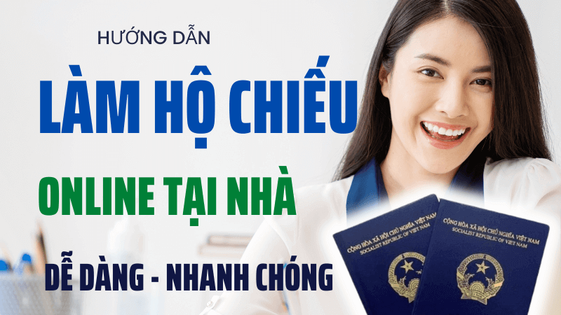 Hướng dẫn làm hộ chiếu online